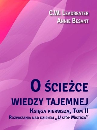 O ścieżce wiedzy tajemnej T.2 U stóp Mistrza