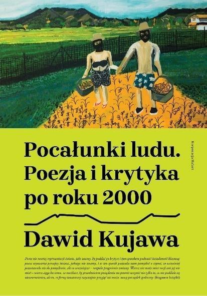 Pocałunki ludu. Poezja i krytyka po roku 2000