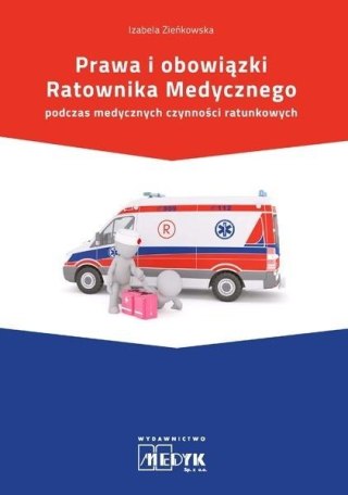 Prawa i obowiązki Ratownika Medycznego