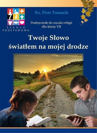 Katechizm SP 7 Twoje Słowo... podr WARSZAWA