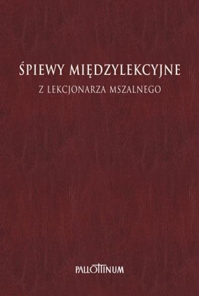 Śpiewy międzylekcyjne z Lekcjonarza Mszalnego T.3