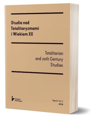 Studia nad totalitaryzmami i wiekiem XX nr 3/2019