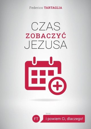 Czas zobaczyć Jezusa