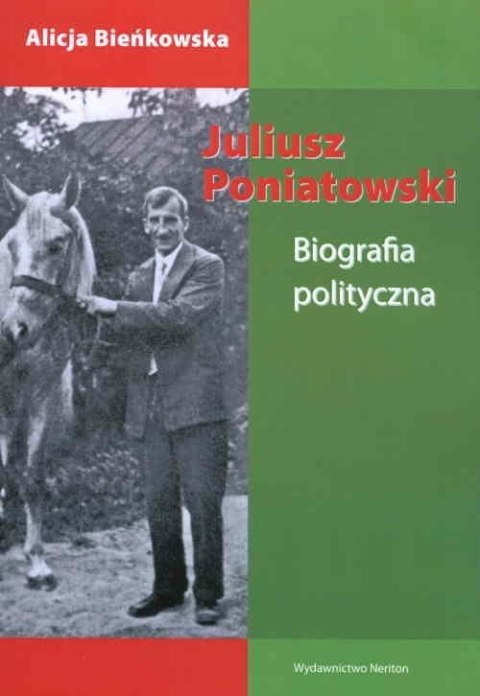 Juliusz Poniatowski. Biografia polityczna