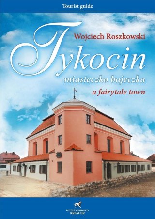 Tykocin miasteczko bajeczka