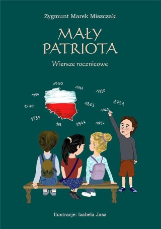 Mały patriota. Wiersze rocznicowe