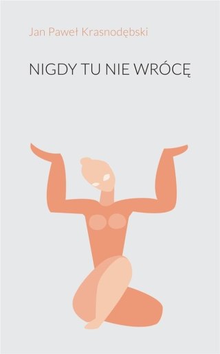 Nigdy tu nie wrócę