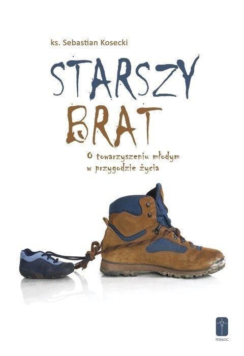 Starszy brat. O towarzyszeniu młodym w przygodzie