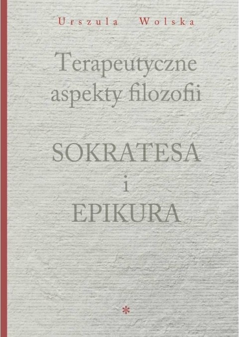 Terapeutyczne aspekty filozofii Sokratesa i..