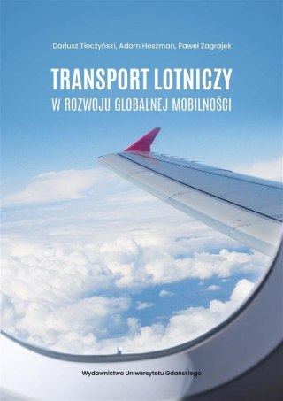 Transport lotniczy w rozwoju globalnej mobilności