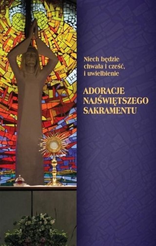 Adoracje Najświętszego Sakramentu