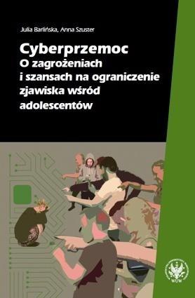 Cyberprzemoc. O zagrożeniach i szansach..