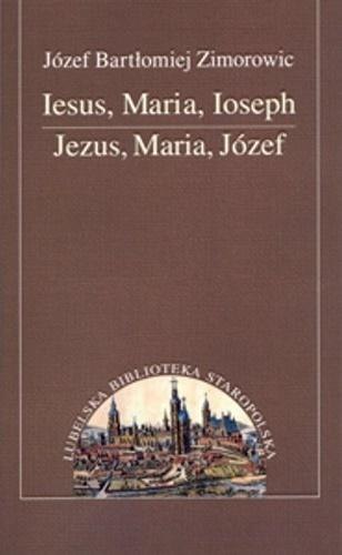 Iesus, Maria, Ioseph Iesus, Maria, Ioseph