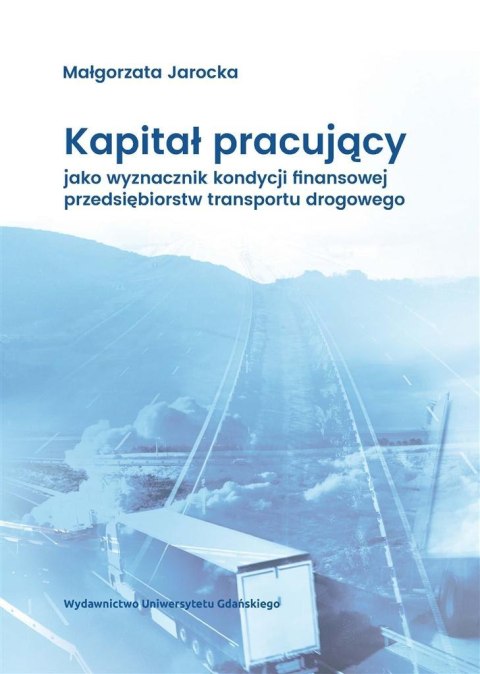 Kapitał pracujący jako wyznacznik kondycji...