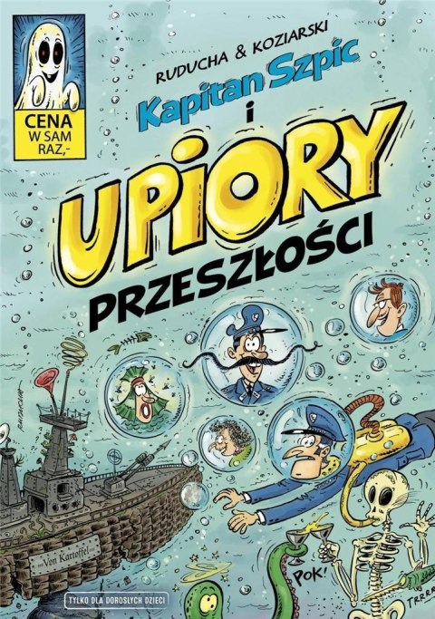 Kapitan Szpic i upiory przeszłości