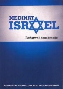 Medinat Israel. Państwo i tożsamość Medinat Israel. Państwo i tożsamość