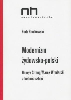 Modernizm żydowsko-polski. Streng/Włodarski