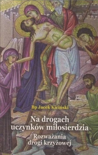 Na drogach uczynków miłosierdzia