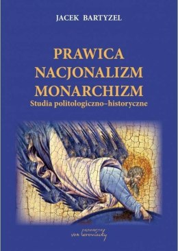 Prawica - Nacjonalizm - Monarchizm wyd.2