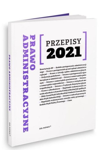 Prawo Administracyjne. Przepisy 2021