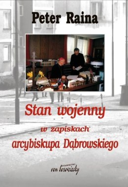 Stan wojenny w zapiskach arcybiskupa Dąbrowskiego
