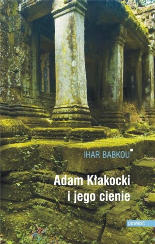 Adam Kłakocki i jego cienie