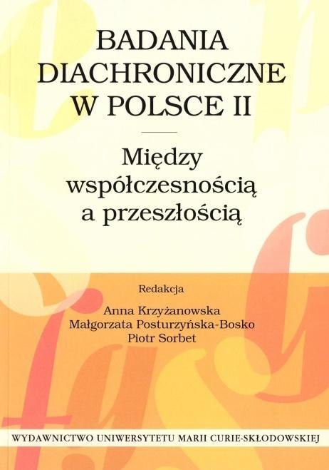 Badania diachroniczne w Polsce II Badania diachroniczne w Polsce II