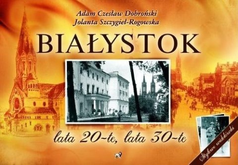 Białystok. Lata 20-te, lata 30-te