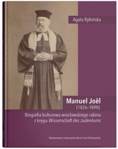 Manuel Joel (1826-1890). Biografia kulturowa... Manuel Joel (1826-1890). Biografia kulturowa...