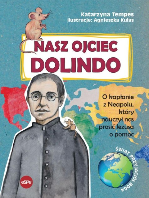 Nasz Ojciec Dolindo. O kapłanie z Neapolu.. Nasz Ojciec Dolindo. O kapłanie z Neapolu..