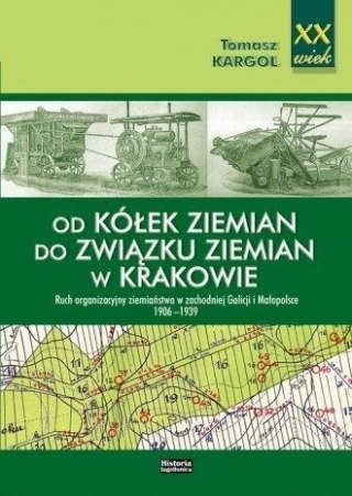 Od kółek ziemian do Związku Ziemian w Krakowie