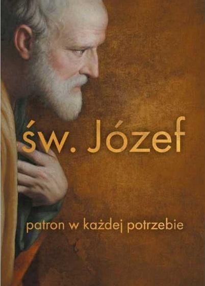 Św. Józef patron w każdej potrzebie