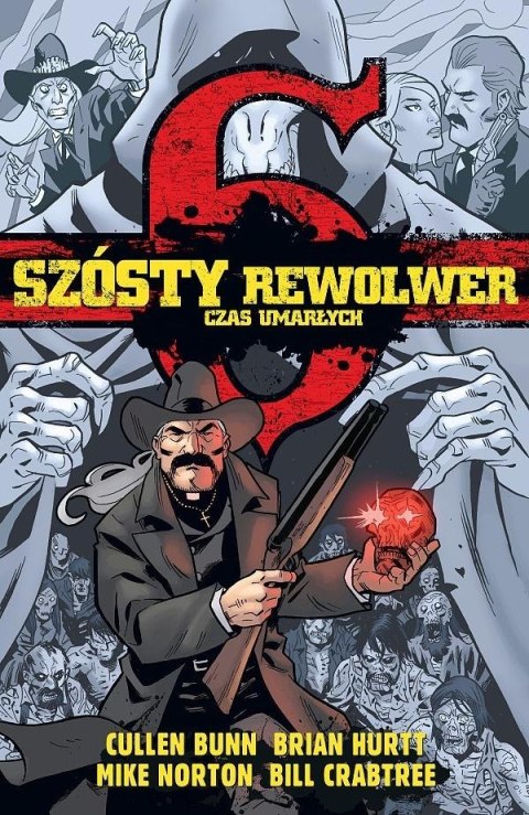 Szósty rewolwer. Czas umarłych