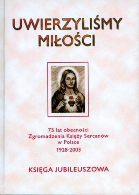 Uwierzyliśmy miłości