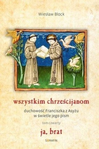 Wszystkim chrześcijanom. Duchowość... T.4