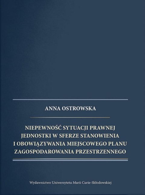 Niepewność sytuacji prawnej jednostki w sferze... Niepewność sytuacji prawnej jednostki w sferze...