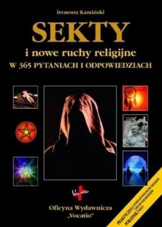 Sekty i nowe ruchy religijne w 365 pytaniach..