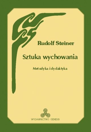 Sztuka wychowania. Metodyka i dydaktyka wyd.2