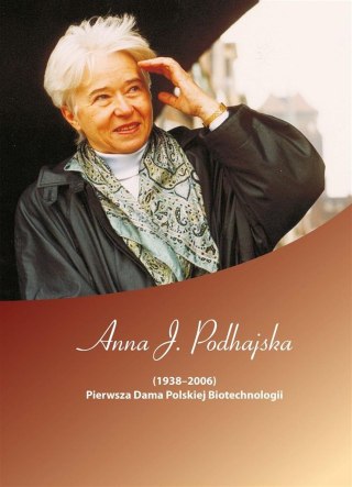 Anna J. Podhajska (19382006). Pierwsza Dama..