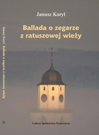 Ballada o zegarze z ratuszowej wieży