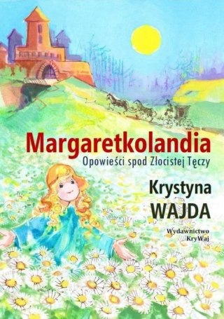 Margaretkolandia. Opowieści spod Złocistej... TW