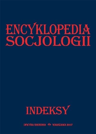 Encyklopedia socjologii. Indeksy