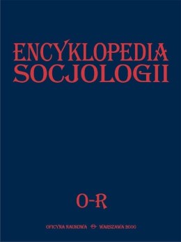 Encyklopedia socjologii T.3 O-R