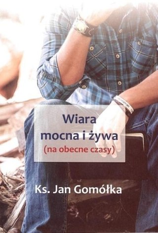 Wiara mocna i żywa