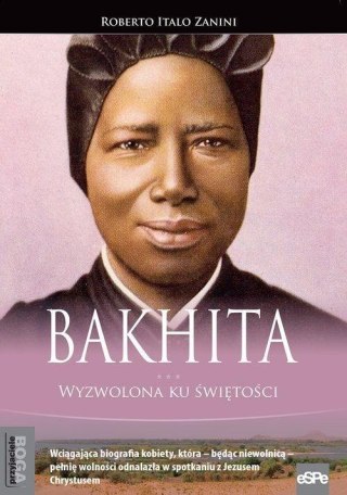 Bakhita. Wyzwolona ku świętości