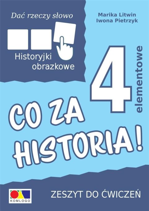 Dać rzeczy słowo. Co za historia! ćw. 4 elementy