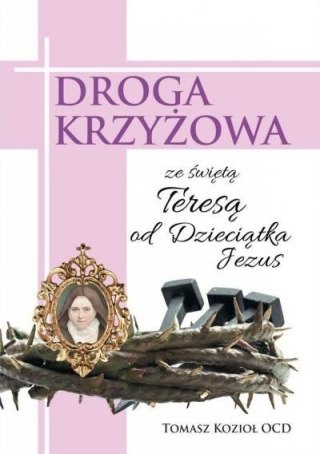 Droga Krzyżowa ze św. Teresą od Dzieciątka Jezus