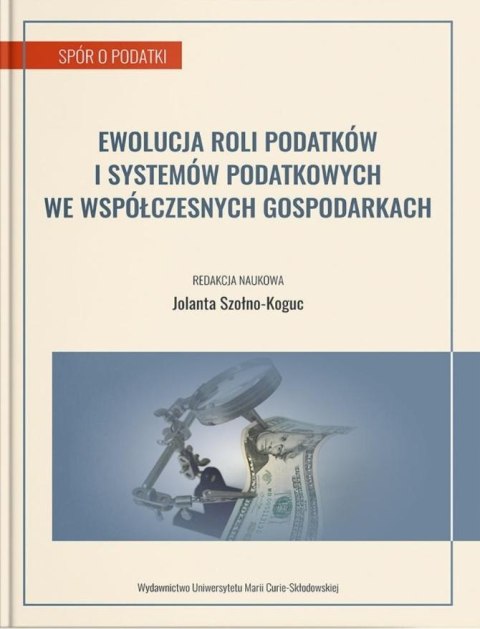 Ewolucja roli podatków i systemów podatkowych.. Ewolucja roli podatków i systemów podatkowych..