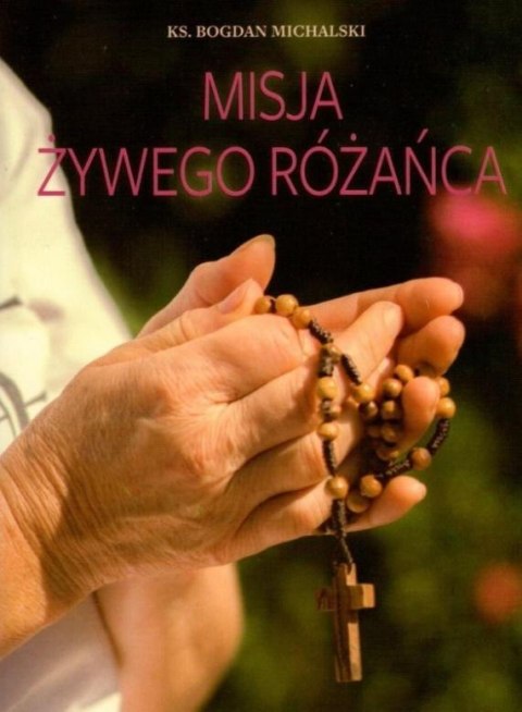 Misja żywego różańca