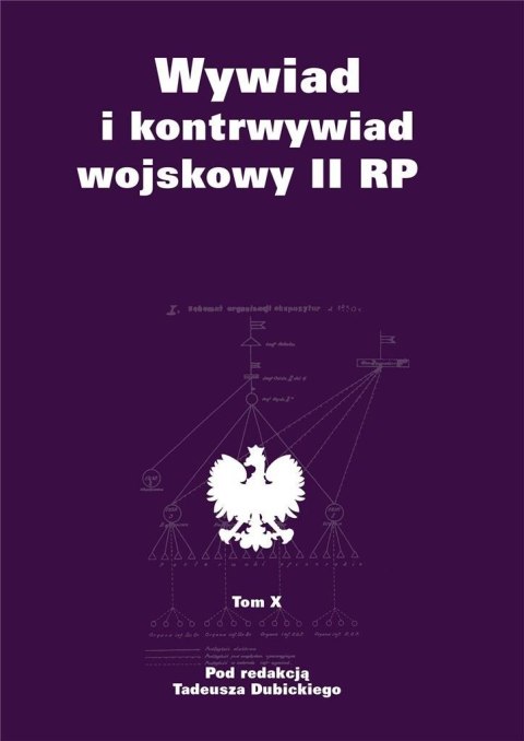 Wywiad i kontrwywiad wojskowy II RP T.10